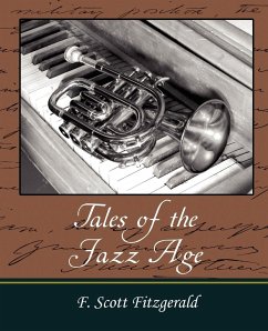 Tales of the Jazz Age - F. Scott Fitzgerald, Scott Fitzgerald; F. Scott Fitzgerald