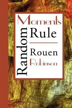 Random Moments Rule - Robinson, Rouen