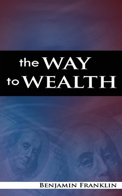 The Way to Wealth - Franklin, Benjamin