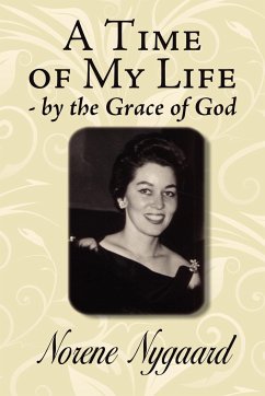 A Time of My Life - By the Grace of God