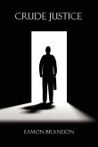 Crude Justice Crude Justice