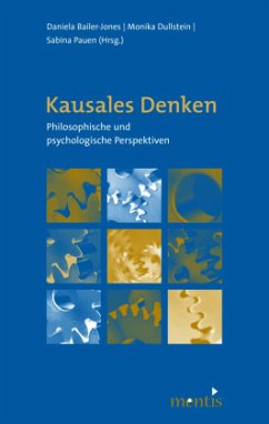 Kausales Denken - Bailer-Jones, Daniela / Dullstein, Monika / Pauen, Sabina (Hgg.)