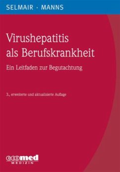 Virushepatitis als Berufskrankheit - Selmair, Hans; Manns, Michael P.