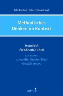 Methodisches Denken im Kontext - Peckhaus, Volker / Bernhard, Peter (Hgg.)