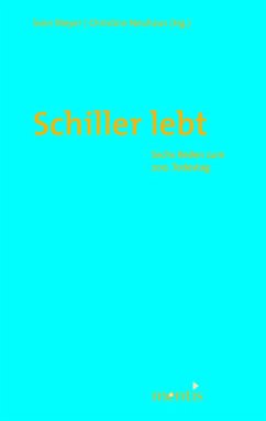 Schiller lebt - Meyer, Sven / Neuhaus, Christine (Hgg.)