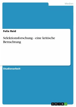 Selektionsforschung - eine kritische Betrachtung - Reid, Felix