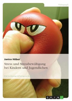 Stress und Stressbewältigung bei Kindern und Jugendlichen - Höber, Janice