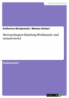 Metropolregion Hamburg: Wohlstands- und Armutsviertel - Golzari, Mataza;Niciejewska, Katharina