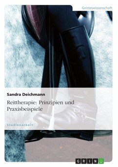 Reittherapie: Prinzipien und Praxisbeispiele - Deichmann, Sandra