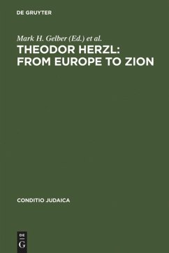 Theodor Herzl: From Europe to Zion - Liska, Vivian / Gelber, Mark H. (eds.)