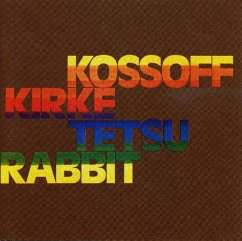 Kossoff Kirke Tetsu Rabbit - Kossof Kirke Tetsu & Rabbit