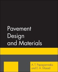 Pavement Design and Materials - Papagiannakis, A. T.;Masad, E. A.