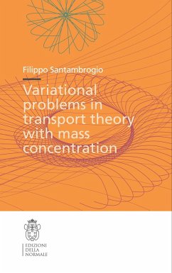 Variational Problems in Transport Theory with Mass Concentration - Santambrogio, Filippo