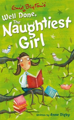 The Naughtiest Girl: Well Done, The Naughtiest Girl - Digby, Anne