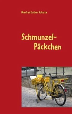 Schmunzel- Päckchen - Scharte, Manfred Lothar