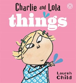 Charlie and Lola: Things - Child, Lauren