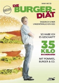 Die Burger-Diät - Metze, Maik Die Burger-Diät - Metze, Maik