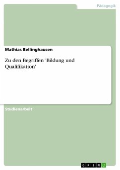 Zu den Begriffen 'Bildung und Qualifikation' - Bellinghausen, Mathias