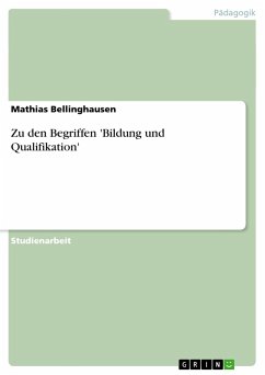 Zu den Begriffen 'Bildung und Qualifikation'