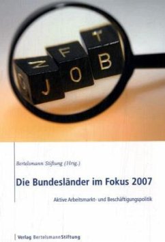 Die Bundesländer im Fokus 2007 - Schmid, Josef