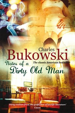Notes of a Dirty Old Man - Bukowski, Charles