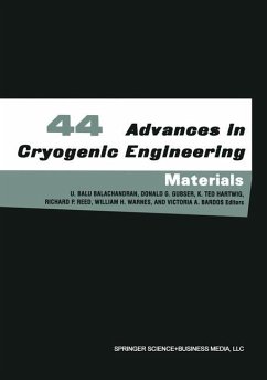 Advances in Cryogenic Engineering Materials - Balachandran, U. Balu / Gubser, Donald G. / Hartwig, K. Ted / Reed, Richard P. / Warnes, William H. / Bardos, Victoria A. (Hgg.)