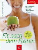 Fit nach dem Fasten