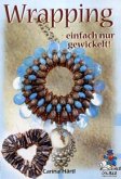 Wrapping - einfach nur gewickelt! Wrapping - einfach nur gewickelt!