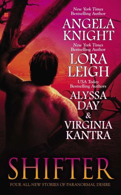 Shifter - Knight, Angela; Leigh, Lora; Day, Alyssa; Kantra, Virginia