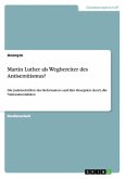 Martin Luther als Wegbereiter des Antisemitismus?