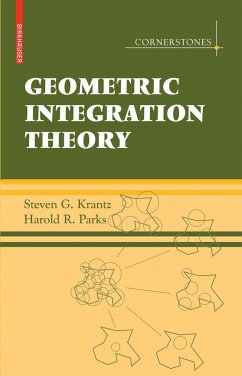 Geometric Integration Theory - Krantz, Steven G.;Parks, Harold R.