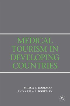 Medical Tourism in Developing Countries - Bookman, M.