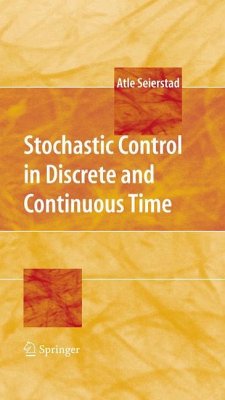 Stochastic Control in Discrete and Continuous Time - Seierstad, Atle