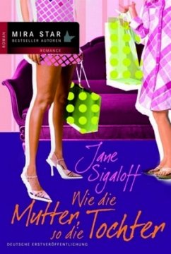 Wie die Mutter, so die Tochter - Sigaloff, Jane