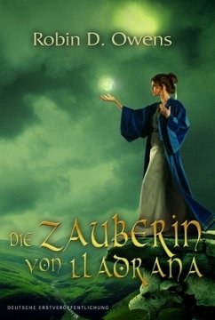 Die Zauberin von Lladrana - Owens, Robin D.