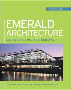 Emerald Architecture: Case Studies in Green Building (Greensource) - Greensource Magazine