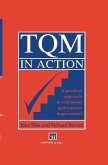 TQM in Action: A Practical Approach to Continuous Performance Improvement