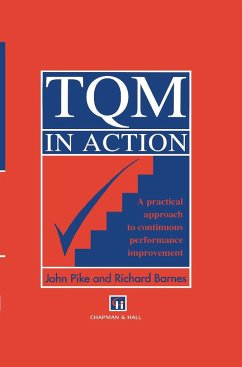 TQM in Action: A Practical Approach to Continuous Performance Improvement - Pike, John