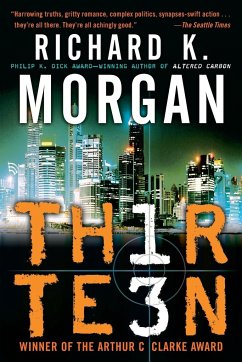 Thirteen - Morgan, Richard K.