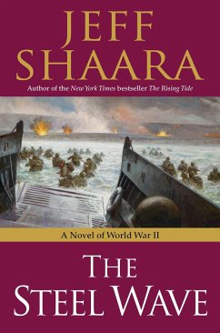 The Steel Wave: A Novel of World War II - Shaara, Jeff