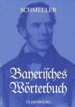 Bayerisches Wörterbuch, 2 Teile - Schmeller, Johann Andreas