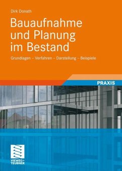 Bauaufnahme und Planung im Bestand - Donath, Dirk