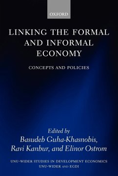 Linking the Formal and Informal Economy - Guha-Khasnobis, Basudeb / Kanbur, Ravi / Ostrom, Elinor (eds.)