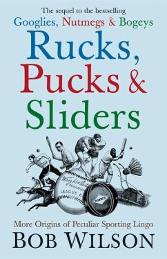 Rucks, Pucks and Sliders - Wilson, Bob