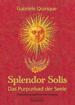 Splendor Solis - Das Purpurbad der Seele - Quinque, Gabriele