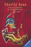 Charlie Bone und das Geheimnis der blauen Schlange / Charlie Bone Bd.3