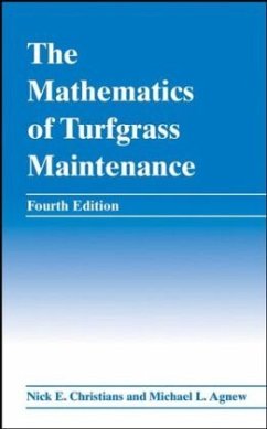 The Mathematics of Turfgrass Maintenance - Christians, Nick E.;Agnew, Michael L.