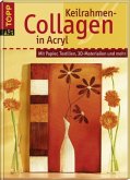 Keilrahmen-Collagen in Acryl