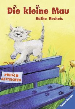 Die kleine Mau - Recheis, Käthe