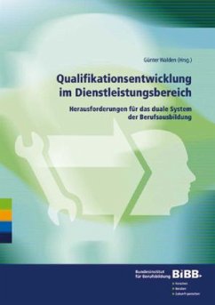 Qualifikationsentwicklung im Dienstleistungsbereich - Walden, Günter (Hrsg.)